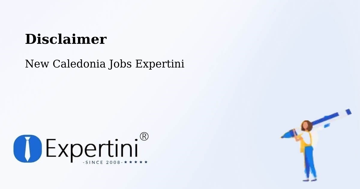 Disclaimer – Pélaoui - New Caledonia Jobs Expertini