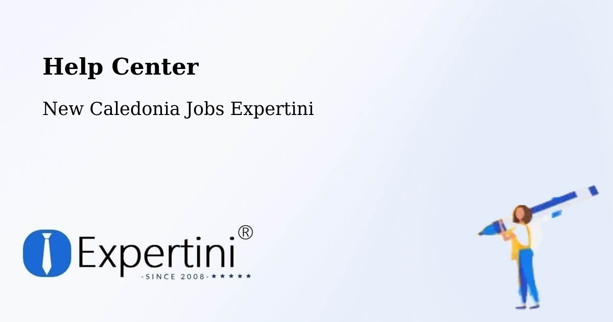 Help Center – Pélaoui - New Caledonia Jobs Expertini