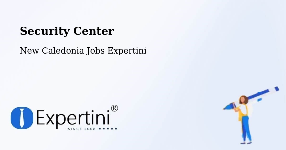 Security & Compliance – Pélaoui - New Caledonia Jobs Expertini